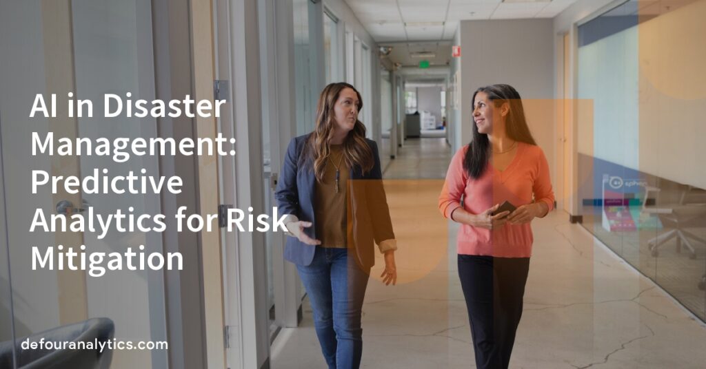 AI in Disaster Management: Predictive Analytics for Risk Mitigation