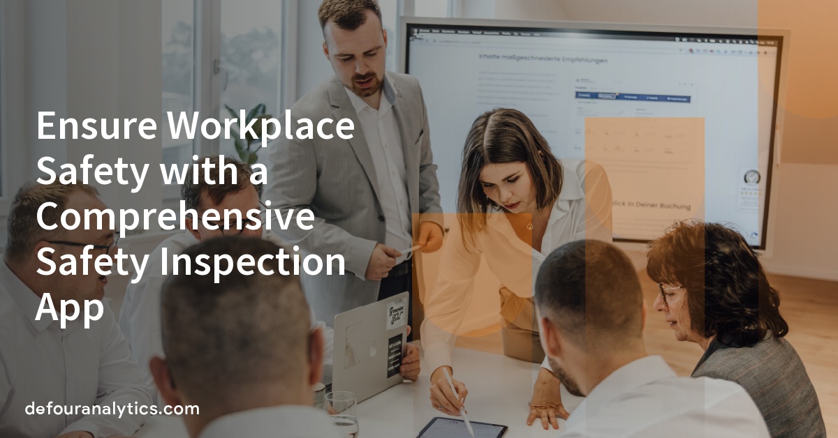 Ensure Workplace Safety with a Comprehensive Safety Inspection App