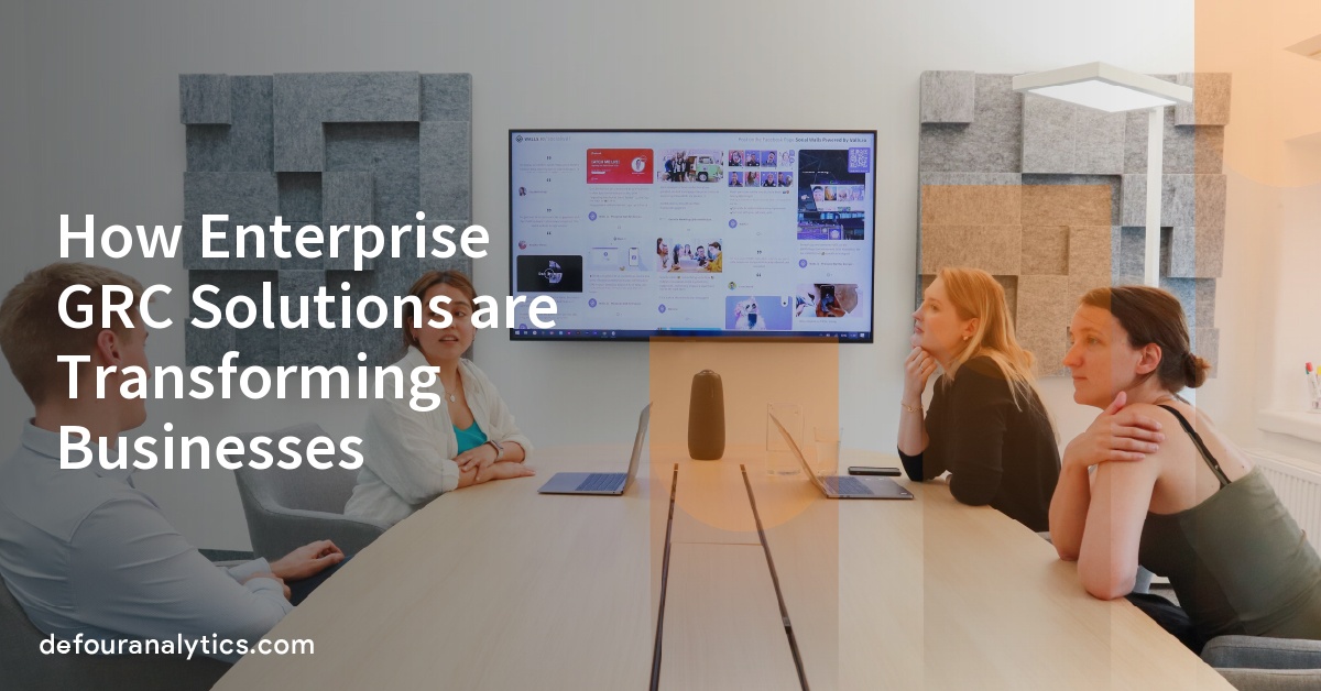 How Enterprise GRC Solutions are Transforming Businesses