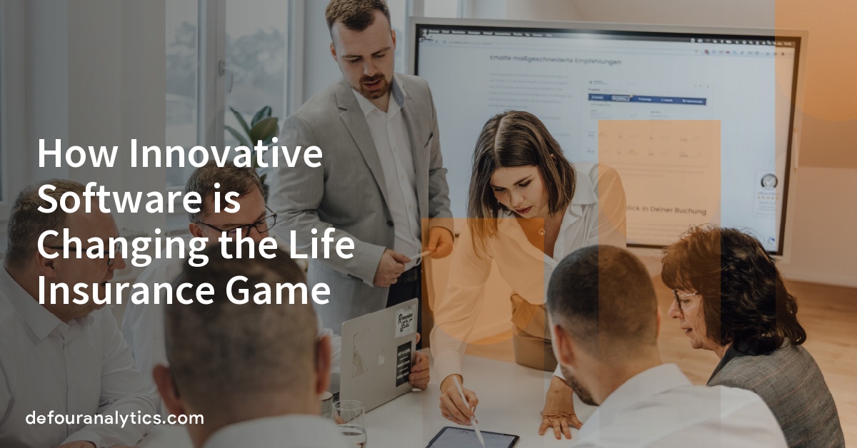 How Innovative Software is Changing the Life Insurance Game