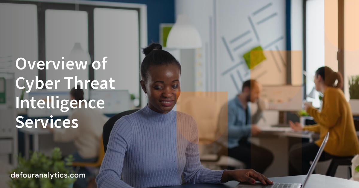 Overview of Cyber Threat Intelligence Services