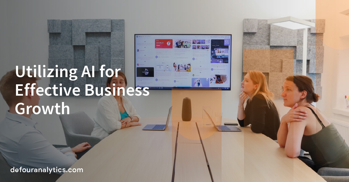 Utilizing AI for Effective Business Growth