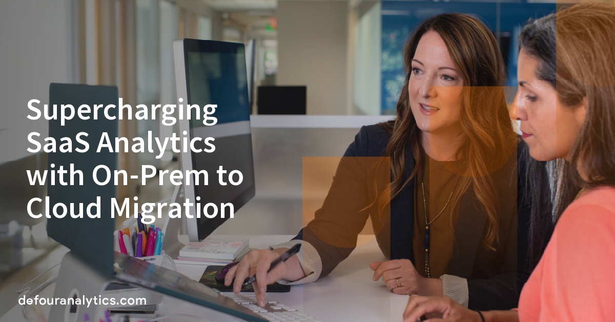 Supercharging SaaS Analytics with On-Prem to Cloud Migration