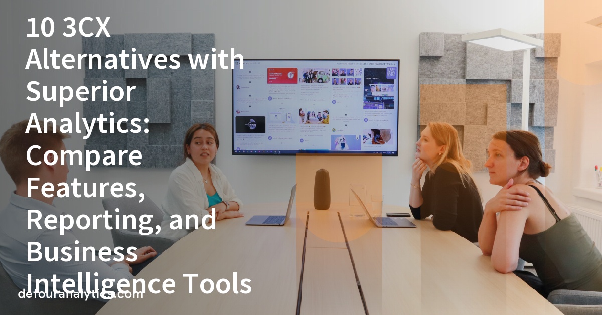 10 3CX Alternatives with Superior Analytics: Compare Features, Reporting, and Business Intelligence Tools